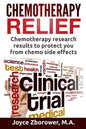 Chemotherapy Relief: Chemotherapy Research Results to Protect You From Chemo Side Effects - Paperback