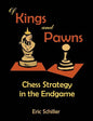 Of Kings and Pawns: Chess Strategy in the Endgame - Paperback