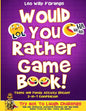 Would You Rather Game Book Teens & Family Activity Edition!: 2-in-1 Compilation: Try Not To Laugh Challenge with 400 Hilarious m 400 Silly Scenarios, - Paperback