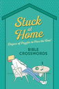 Stuck at Home Bible Crosswords: Dozens of Puzzles to Pass the Time! - Paperback
