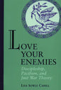 Love Your Enemies - Paperback