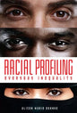 Racial Profiling: Everyday Inequality - Library Binding