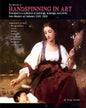 The History of Handspinning in Art: Portrayed in a collection of paintings, drawings, and prints from Western art between 1500 -1900 - Paperback