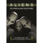 Aliens in Popular Culture - Hardcover