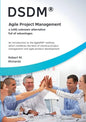 DSDM(R) - Agile Project Management - a (still) unknown alternative full of advantages: An introduction to the AgilePM(R) method, which combines the be - Paperback