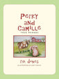 Perky and Camille: True Friends - Hardcover