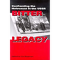 Bitter Legacy: Confronting the Holocaust in the USSR - Hardcover