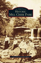 Historic Mill Creek Park - Hardcover