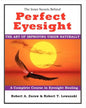 Perfect Eyesight: The Art of Improving Vision Naturally - Paperback