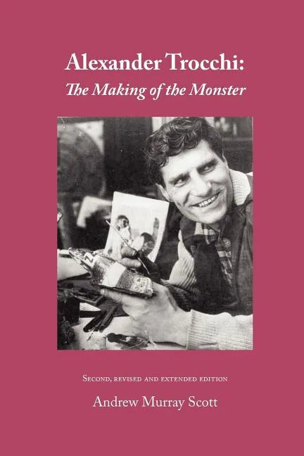 Alexander Trocchi: The Making of the Monster - Paperback