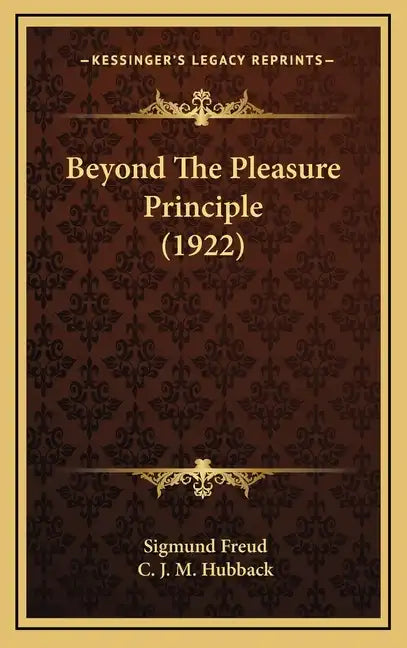 Beyond the Pleasure Principle (1922) - Hardcover