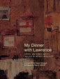My Dinner with Lawrence: Recipes and Dinner Parties Inspired By Notable Architects - Hardcover