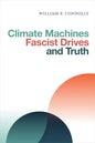 Climate Machines, Fascist Drives, and Truth - Paperback