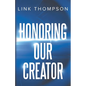 Honoring Our Creator - Paperback