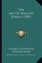 The Art Of English Poesie (1589) - Paperback