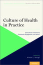 Culture of Health in Practice Coh P - Paperback