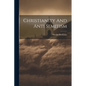 Christianity And Anti Semitism - Paperback