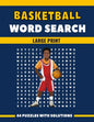 Basketball Word Search Large Print 44 Puzzles With Solutions: The Best Holiday and Christmas Gift For Adults and Seniors interessed By Sport and Brain - Paperback