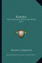 Kariba: The Struggle with the River God - Paperback