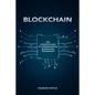 Blockchain: The Ultimate Guide To Understanding Blockchain Technology - Paperback