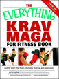 The Everything Krav Maga for Fitness Book: Get Fit Fast with This High-Intensity Martial Arts Workout - Paperback