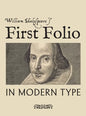 William Shakespeare's First Folio in Modern Type - Hardcover