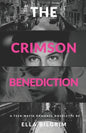 The Crimson Benediction: A teen mafia romance novelette - Paperback