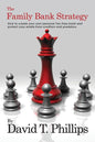 The Family Bank Strategy: How to create your own personal Tax-Free bank and protect your estate from creditors and predators - Paperback
