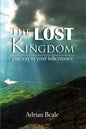 The Lost Kingdom: Gateway to Your Inheritance - Paperback