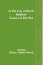 In the Line of Battle; Soldiers' Stories of the War - Paperback