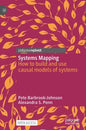 Systems Mapping: How to Build and Use Causal Models of Systems - Hardcover