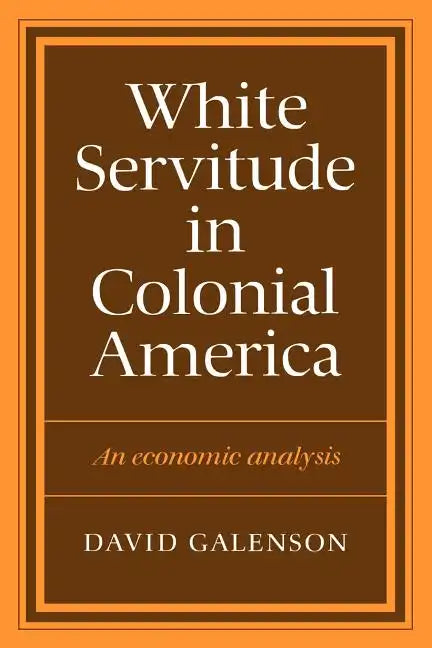White Servitude in Colonial America - Paperback