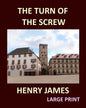 THE TURN OF THE SCREW HENRY JAMES Large Print: Large Print - Paperback
