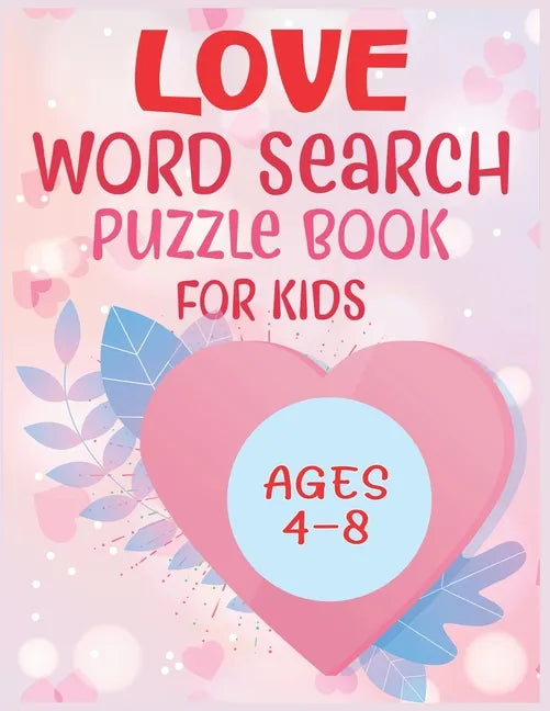 Love Word Search Puzzle Book For Kids Ages 4-8 - Paperback