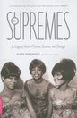 The Supremes: A Saga of Motown Dreams, Success, and Betrayal - Paperback
