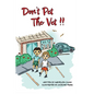 Don't Pet The Vet !! - Hardcover