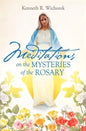 MEDITATIONS on the MYSTERIES of the ROSARY - Paperback