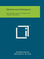 Defense And Diplomacy: The Soldier And The Conduct Of Foreign Relations - Paperback