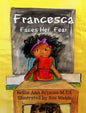 Francesca Faces Her Fear - Hardcover