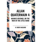Allan Quartermain: Maiwa's Revenge, or the War of the Little Hand, #4 - Paperback