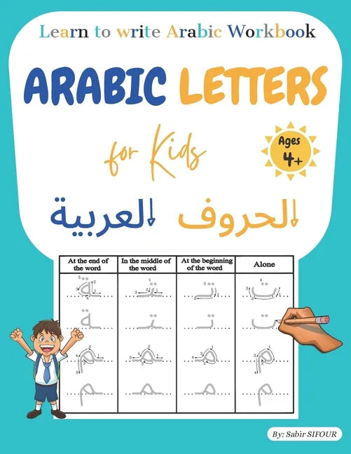 Arabic letters for kids: Learn to write Arabic workbook. Arabic letters tracing for kids, beginners, preschoolers, and kindergarteners. Learn A - Paperback