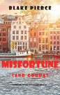 Misfortune (and Gouda) (A European Voyage Cozy Mystery-Book 4) - Hardcover