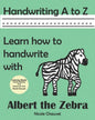 Handwriting A to Z: Learn how to handwrite with Albert the Zebra - Paperback