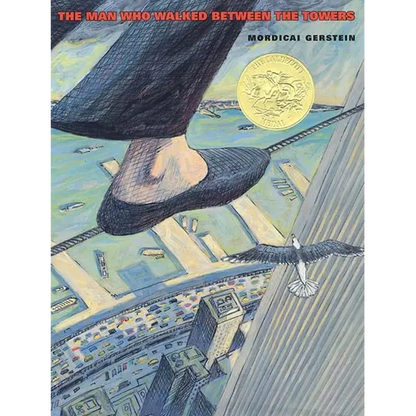 The Man Who Walked Between the Towers - Hardcover