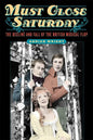 Must Close Saturday: The Decline and Fall of the British Musical Flop - Hardcover