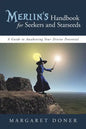 Merlin's Handbook for Seekers and Starseeds: A Guide to Awakening Your Divine Potential - Paperback