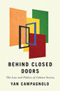 Behind Closed Doors: The Law and Politics of Cabinet Secrecy - Paperback