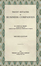 Trust Estates as Business Companies. Second Edition (1921) - Hardcover