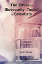 The Ethics and Biosecurity Toolkit for Scientists - Paperback