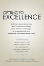 Getting to Excellence: What Every Educator Should Know about Consequences of Beliefs, Values, Attitudes, and Paradigms for the Reconstruction - Paperback